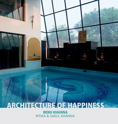 Architecture du bonheur - Architecture of Happiness