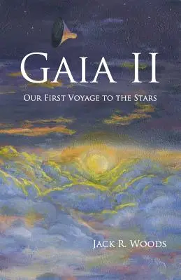 Gaia II : Notre premier voyage vers les étoiles - Gaia II: Our First Voyage to the Stars