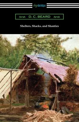 Abris, cabanes et taudis - Shelters, Shacks, and Shanties