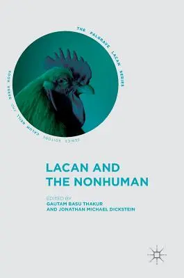 Lacan et le non-humain - Lacan and the Nonhuman