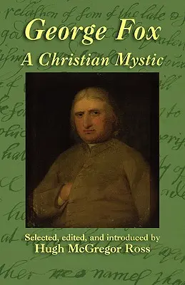 George Fox : Un mystique chrétien - George Fox: A Christian Mystic