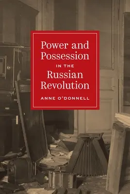 Pouvoir et possession dans la révolution russe - Power and Possession in the Russian Revolution