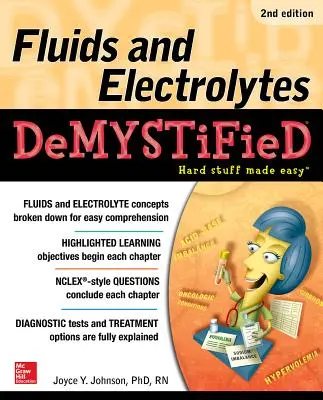 Fluides et électrolytes démystifiés, deuxième édition - Fluids and Electrolytes Demystified, Second Edition