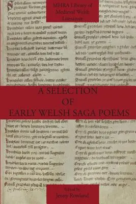 Une sélection des premiers poèmes de la saga galloise - A Selection of Early Welsh Saga Poems