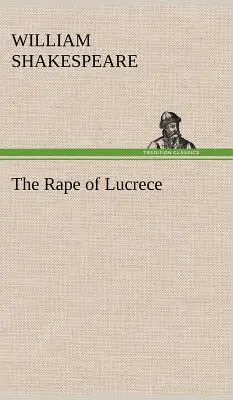 Le viol de Lucrèce - The Rape of Lucrece