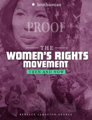 Le mouvement des droits de la femme : Hier et aujourd'hui - The Women's Rights Movement: Then and Now