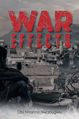 Effets de la guerre - War Effects