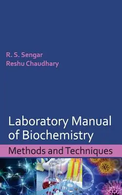 Manuel de laboratoire de biochimie : Méthodes et techniques - Laboratory Manual of Biochemistry: Methods and Techniques