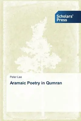 Poésie araméenne à Qumrân - Aramaic Poetry in Qumran