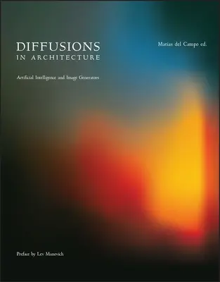 Diffusions dans l'architecture : Intelligence artificielle et générateurs d'images - Diffusions in Architecture: Artificial Intelligence and Image Generators