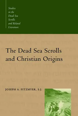 Les manuscrits de la mer Morte et les origines chrétiennes - The Dead Sea Scrolls and Christian Origins