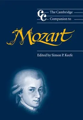 Le Cambridge Companion to Mozart - The Cambridge Companion to Mozart