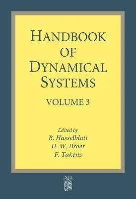 Manuel des systèmes dynamiques : Volume 3 - Handbook of Dynamical Systems: Volume 3