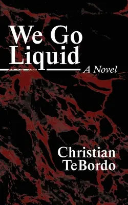 Nous allons dans le liquide - We Go Liquid