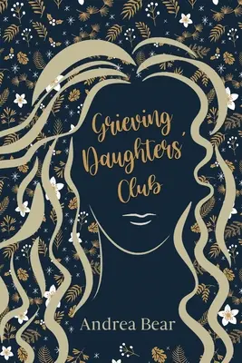 Club des filles en deuil - Grieving Daughters' Club