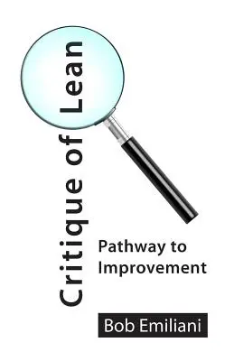 Critique du Lean : la voie de l'amélioration - Critique of Lean: Pathway to Improvement