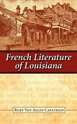 Littérature française de Louisiane - French Literature of Louisiana