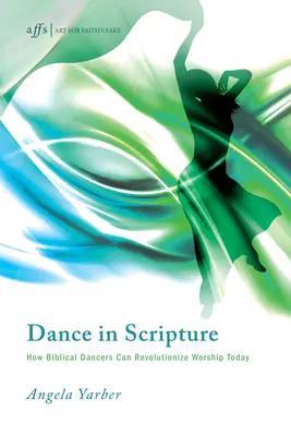 La danse dans les Écritures : Comment les danseurs bibliques peuvent révolutionner le culte aujourd'hui - Dance in Scripture: How Biblical Dancers Can Revolutionize Worship Today