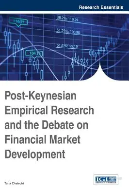 La recherche empirique post-keynésienne et le débat sur le développement des marchés financiers - Post-Keynesian Empirical Research and the Debate on Financial Market Development