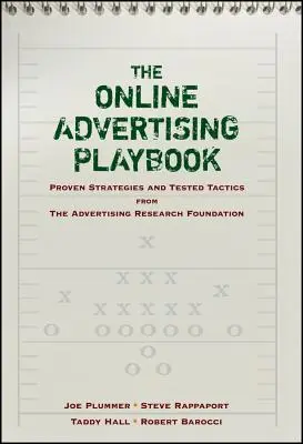 Le manuel de la publicité en ligne : Stratégies éprouvées et tactiques testées par l'Advertising Research Foundation - The Online Advertising Playbook: Proven Strategies and Tested Tactics from the Advertising Research Foundation