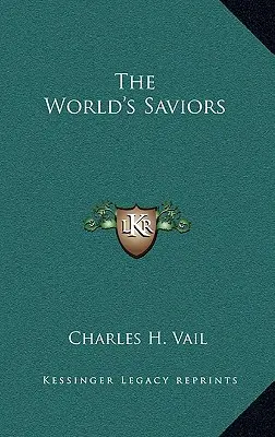 Les sauveurs du monde - The World's Saviors