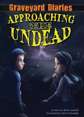 Approcher les morts-vivants : Livre 2 - Approaching the Undead: Book 2