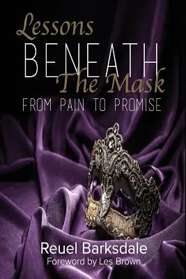 Les leçons sous le masque : De la douleur à la promesse - Lessons Beneath the Mask: From Pain to Promise