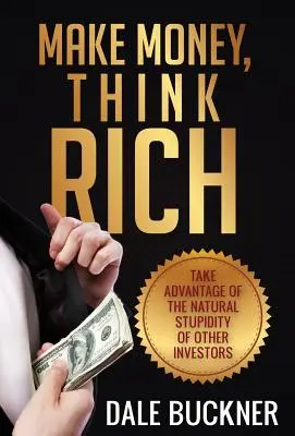 Gagnez de l'argent, pensez riche - Make Money, Think Rich