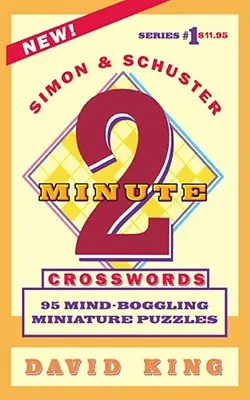 Mots croisés en deux minutes de Simon & Schuster Vol. 1 - Simon and Schuster's Two-Minute Crosswords Vol. 1