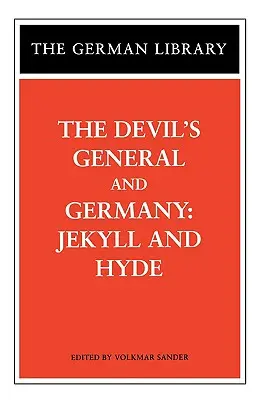 Le général du diable et l'Allemagne : Jekyll et Hyde - The Devil's General and Germany: Jekyll and Hyde