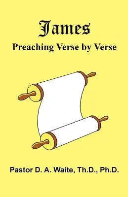 Jacques : Prédication verset par verset - James: Preaching Verse-by-Verse