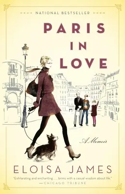 Paris amoureux : Un mémoire - Paris in Love: A Memoir