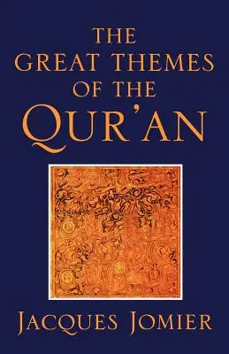 Les grands thèmes du Coran - The Great Themes of the Qur'an