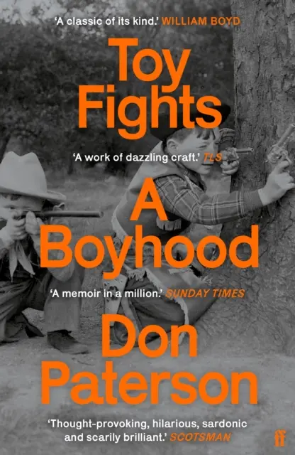 Combats de jouets - Une enfance - « Un classique du genre » William Boyd - Toy Fights - A Boyhood - 'A classic of its kind' William Boyd