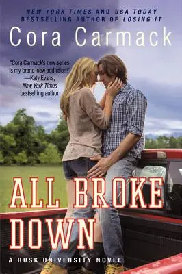 All Broke Down : Un roman de l'université Rusk - All Broke Down: A Rusk University Novel