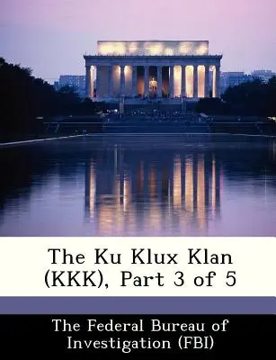 Le Ku Klux Klan (KKK), partie 3 sur 5 - The Ku Klux Klan (KKK), Part 3 of 5