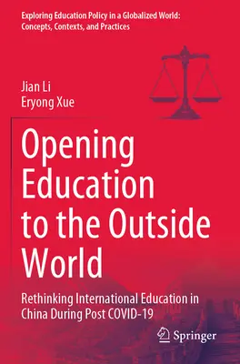 Ouvrir l'éducation au monde extérieur : Repenser l'éducation internationale en Chine dans le contexte de l'après-Covid-19 - Opening Education to the Outside World: Rethinking International Education in China During Post Covid-19