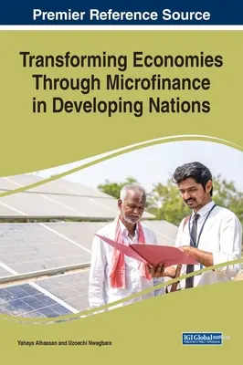 Transformer les économies grâce à la microfinance dans les pays en développement - Transforming Economies Through Microfinance in Developing Nations