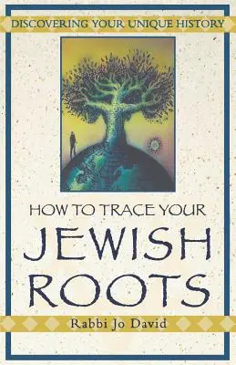 Comment retrouver ses racines juives - How to Trace Your Jewish Roots