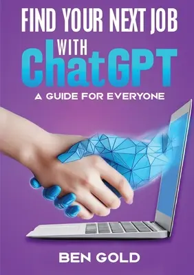 Trouver votre prochain emploi avec Chat GPT : Un guide pour tous - Finding Your Next Job with Chat GPT: A Guide for Everyone