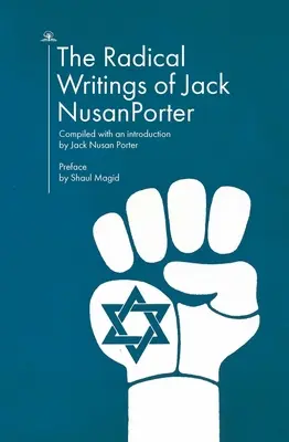 Les écrits radicaux de Jack Nusan Porter - The Radical Writings of Jack Nusan Porter