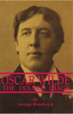 Oscar Wilde : La double image : La double image - Oscar Wilde: The Double Image: The Double Image