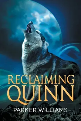 Récupérer Quinn - Reclaiming Quinn