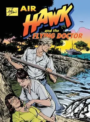 Le faucon aérien et le médecin volant de John Dixon - John Dixon's Air Hawk and the Flying Doctor