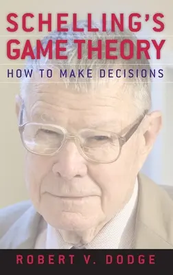 La théorie des jeux de Schelling : comment prendre des décisions - Schelling's Game Theory: How to Make Decisions