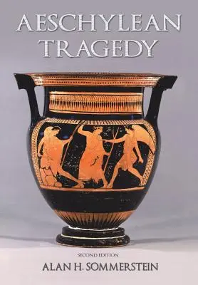 Tragédie eschyléenne - Aeschylean Tragedy