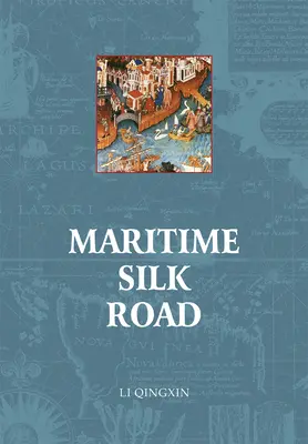 Route de la soie maritime - Maritime Silk Road