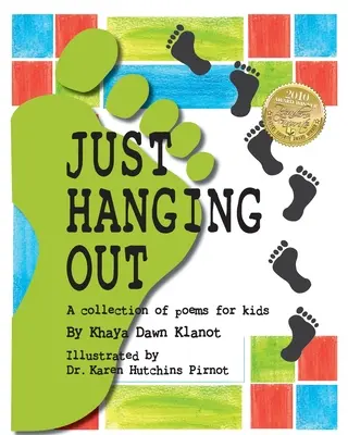 Just Hanging Out, une collection de poèmes pour enfants - Just Hanging Out, a Collection of Poems for Kids