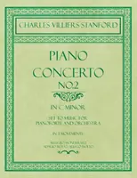 Concerto pour piano n°2 - dans la tonalité de do mineur - mis en musique pour piano et orchestre - en 3 mouvements : Allegro Monderato, Adagio Molto, Allego Molt - Piano Concerto No.2 - In the Key of C Minor - Set to Music for Pianoforte and Orchestra - In 3 Movements: Allegro Monderato, Adagio Molto, Allego Molt