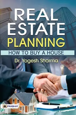 Planification immobilière Comment acheter une maison - Real Estate Planning How To Buy A House
